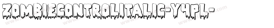 ZombieControlItalic-Y4pL字体转换