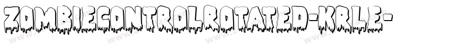 ZombieControlRotated-KrLe字体转换 ZombieControlRotated-KrLe字体转换