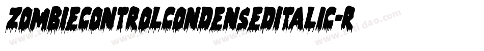 ZombieControlCondensedItalic-RmWe字体转换