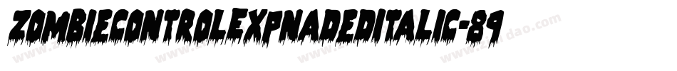 ZombieControlExpnadedItalic-89GA字体转换