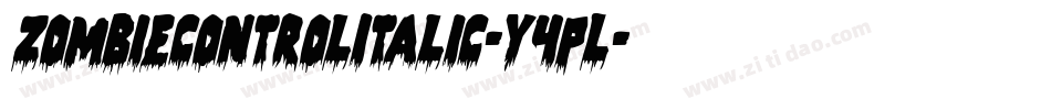 ZombieControlItalic-Y4pL字体转换