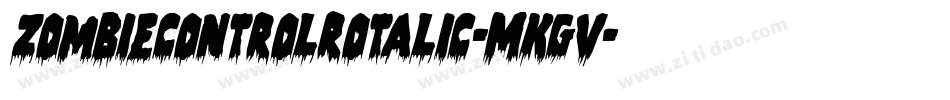 ZombieControlRotalic-MKgv字体转换