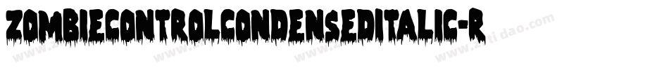 ZombieControlCondensedItalic-RmWe字体转换