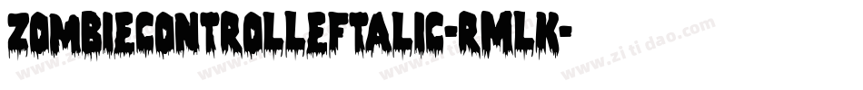 ZombieControlLeftalic-rMLK字体转换