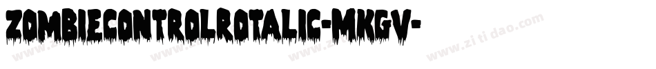 ZombieControlRotalic-MKgv字体转换