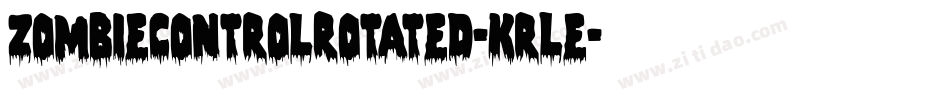 ZombieControlRotated-KrLe字体转换 ZombieControlRotated-KrLe字体转换