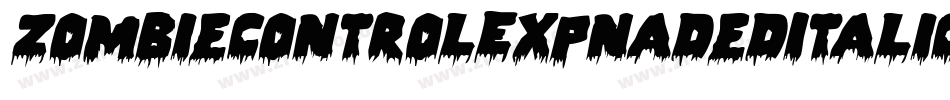 ZombieControlExpnadedItalic-89GA字体转换