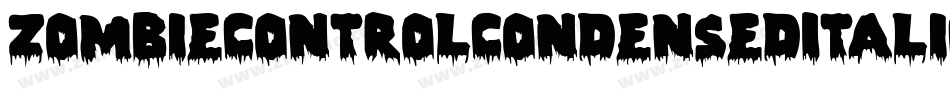 ZombieControlCondensedItalic-RmWe字体转换