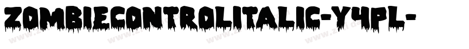 ZombieControlItalic-Y4pL字体转换
