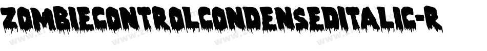 ZombieControlCondensedItalic-RmWe字体转换
