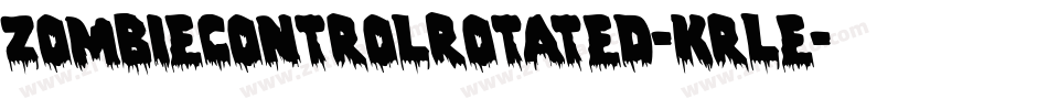ZombieControlRotated-KrLe字体转换 ZombieControlRotated-KrLe字体转换