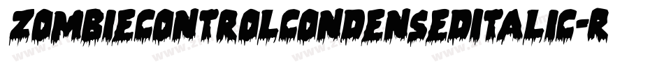 ZombieControlCondensedItalic-RmWe字体转换