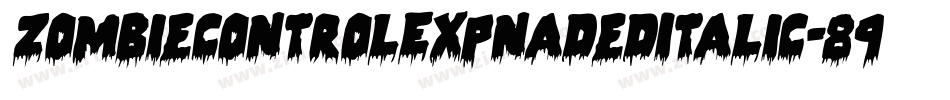 ZombieControlExpnadedItalic-89GA字体转换