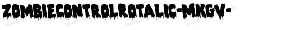 ZombieControlRotalic-MKgv字体转换