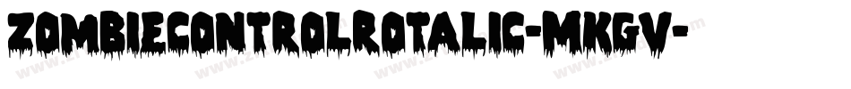 ZombieControlRotalic-MKgv字体转换