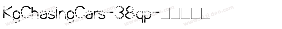 KgChasingCars-38qp字体转换