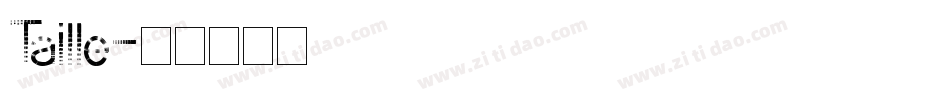 Taille字体转换