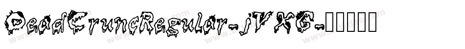 DeadCruncRegular-jVXG字体转换