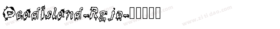 DeadIsland-Rgjo字体转换