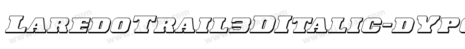 LaredoTrail3DItalic-dYp6字体转换