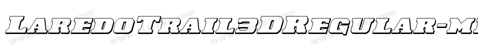 LaredoTrail3DRegular-md5x字体转换