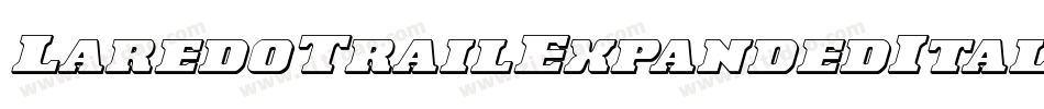 LaredoTrailExpandedItalic-4Da9字体转换