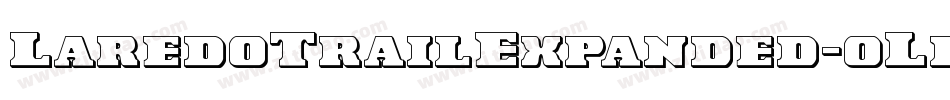 LaredoTrailExpanded-oLlV字体转换 LaredoTrailExpanded-oLlV字体转换