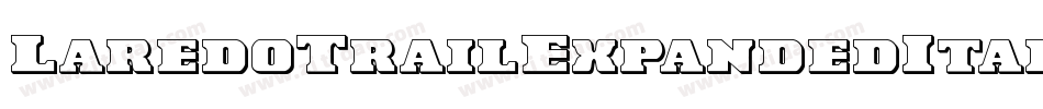 LaredoTrailExpandedItalic-4Da9字体转换