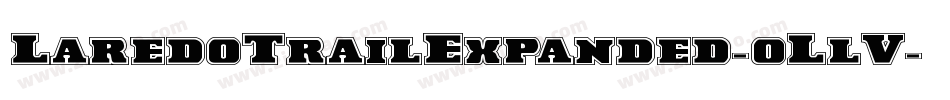 LaredoTrailExpanded-oLlV字体转换 LaredoTrailExpanded-oLlV字体转换