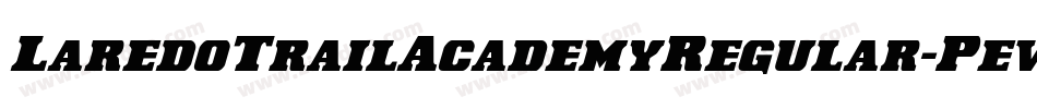 LaredoTrailAcademyRegular-Pevg字体转换