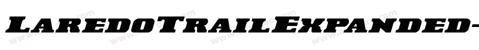 LaredoTrailExpanded-oLlV字体转换 LaredoTrailExpanded-oLlV字体转换