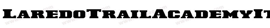 LaredoTrailAcademyItalic-Lgrg字体转换