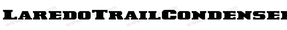 LaredoTrailCondensedItalic-gK9Y字体转换 LaredoTrailCondensedItalic-gK9Y字体转换