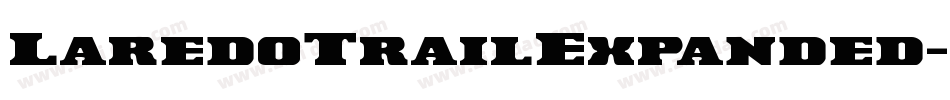 LaredoTrailExpanded-oLlV字体转换 LaredoTrailExpanded-oLlV字体转换