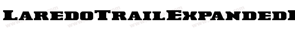 LaredoTrailExpandedItalic-4Da9字体转换