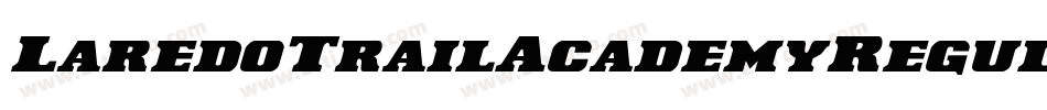LaredoTrailAcademyRegular-Pevg字体转换