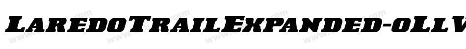 LaredoTrailExpanded-oLlV字体转换 LaredoTrailExpanded-oLlV字体转换