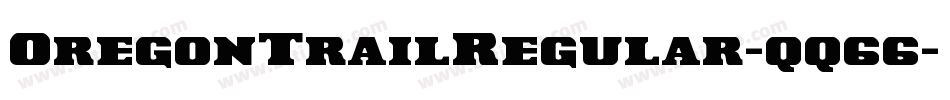 OregonTrailRegular-qq66字体转换