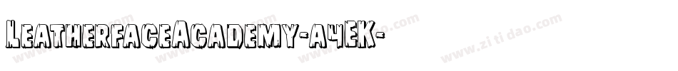 LeatherfaceAcademy-a4EK字体转换