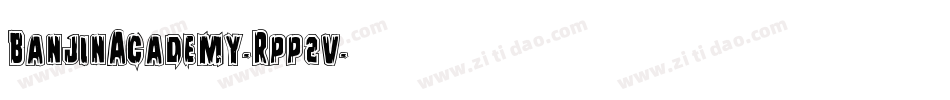 BanjinAcademy-Rpp2v字体转换