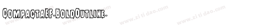CompactaEF-BoldOutline字体转换
