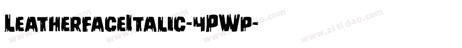 LeatherfaceItalic-4PWp字体转换