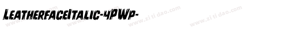 LeatherfaceItalic-4PWp字体转换