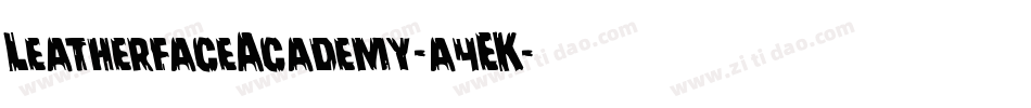 LeatherfaceAcademy-a4EK字体转换