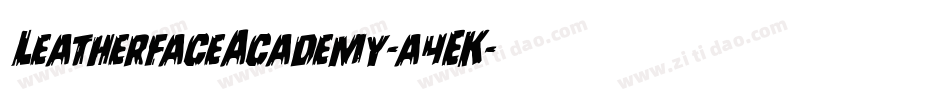 LeatherfaceAcademy-a4EK字体转换