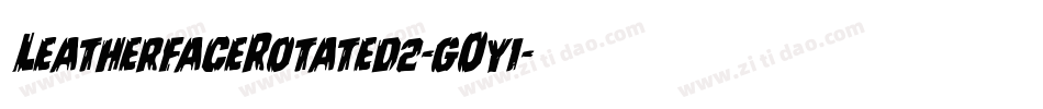 LeatherfaceRotated2-gOy1字体转换