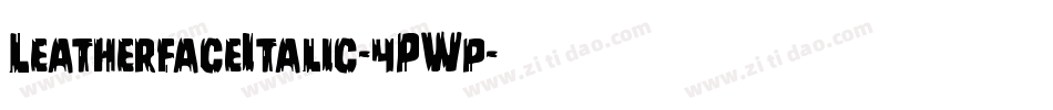 LeatherfaceItalic-4PWp字体转换