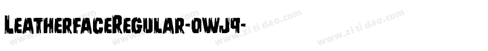 LeatherfaceRegular-0wj9字体转换 LeatherfaceRegular-0wj9字体转换