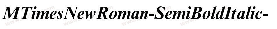 MTimesNewRoman-SemiBoldItalic字体转换
