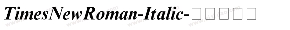 TimesNewRoman-Italic字体转换